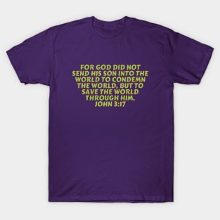 Bible Verse John 3:17 T-Shirt